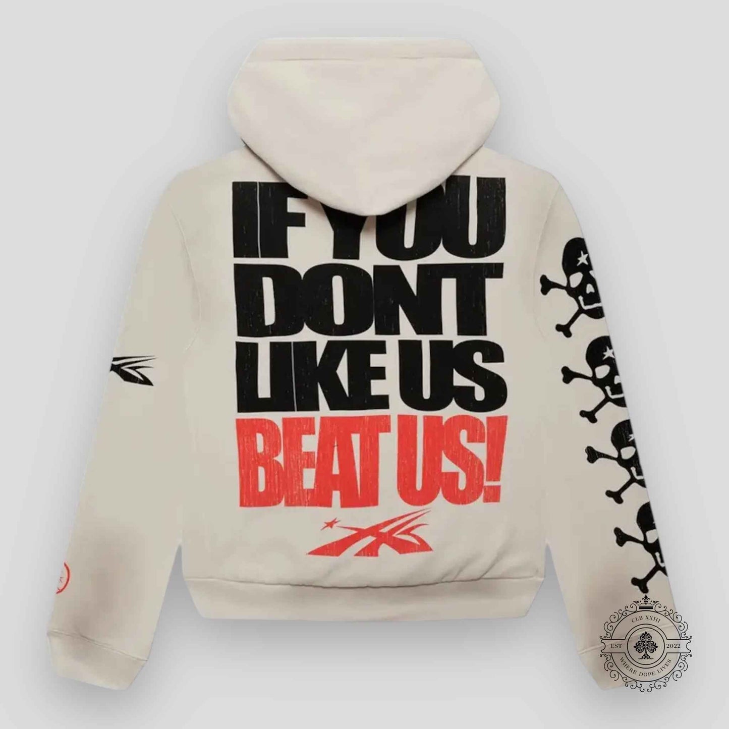 Hellstar If You Don't Like Us Beat Us Hoodie