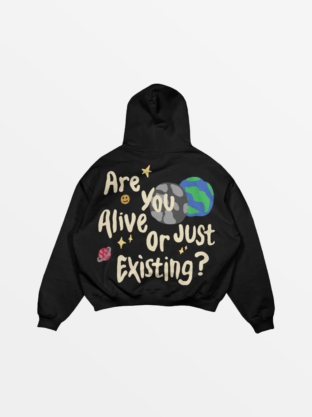 Hoodie Are You Alive