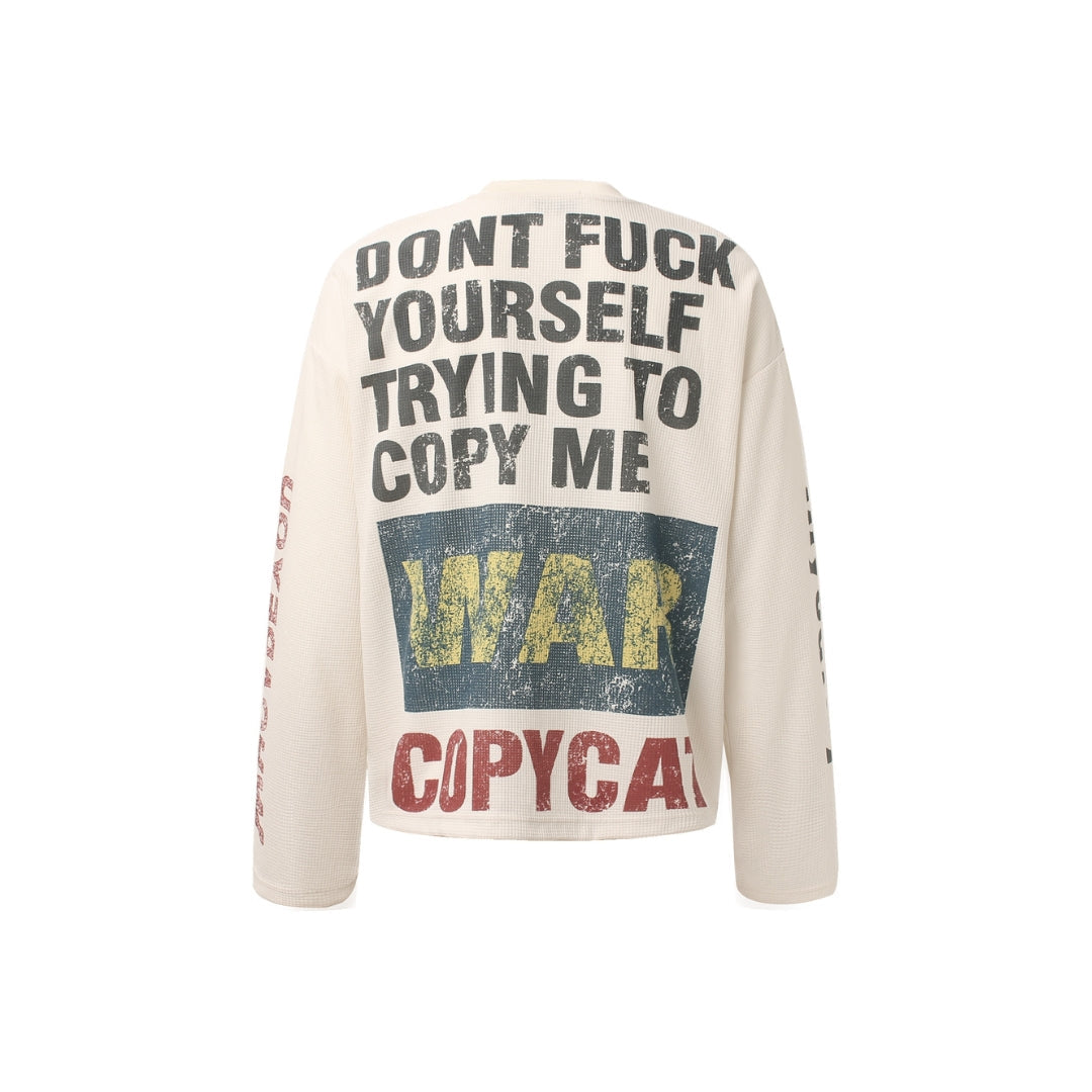 Copycat Statement Long Sleeve T-shirt